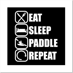 Eat Sleep Paddle Repeat - Kayaker Tee Posters and Art